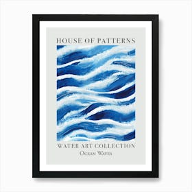House Of Patterns Ocean Waves Water 16 Art Print