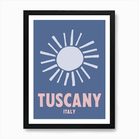 Tuscany, Italy, Graphic Style Poster 4 Art Print