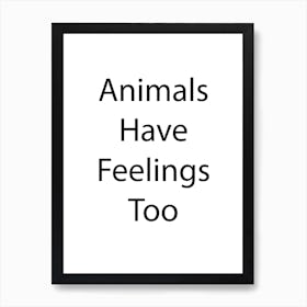 Animal Quote 15 Art Print