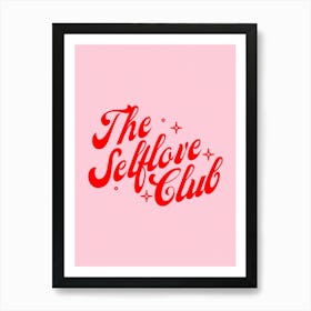 The Selflove Club Art Print