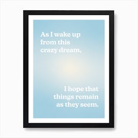 Crazy Dream Art Print