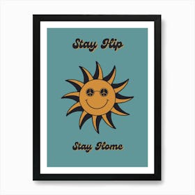 Stay Flip Stay Home Art Print
