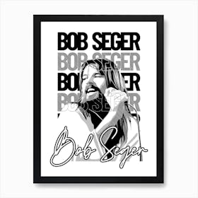 Bob Seger Art Print