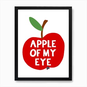 Apple Of My Eye Kids Art Print