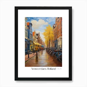 Amsterdam. Holland. beauty City . Colorful buildings. Simplicity of life. Stone paved roads.12 Art Print