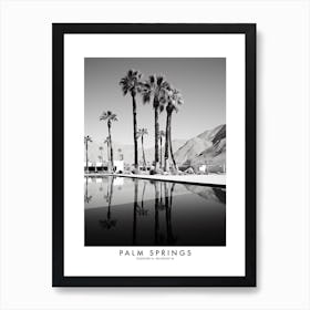 Poster Of Palm Springs, Black And White Analogue Photograph 4 Art Print