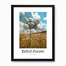 Knitted Flowers Blue Daisy 1 Art Print