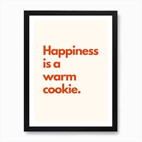 Happiness Is A Warm Cookie Kitchen Typography Cream Red Art Print