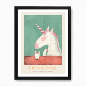 Pastel Storybook Style Unicorn Drinking Coffee In A Cafe 1 Poster Art Print