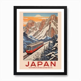 Tateyama Kurobe Alpine Route, Visit Japan Vintage Travel Art 3 Art Print