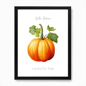 Hello Autumn Long Island Cheese Pumpkin Watercolour Illustration 4 Art Print