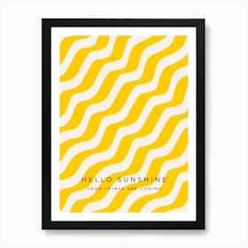 Good Things Are Coming - Yellow Retro Stripes Art Print