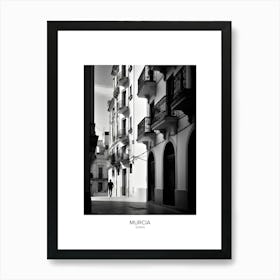 Poster Of Murcia, Spain, Black And White Analogue Photography 2 Art Print