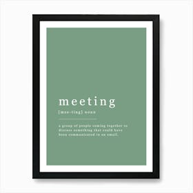 Meeting - Office Definition - Green Art Print