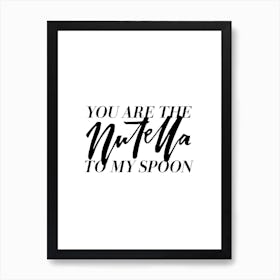 You Are the Nutella Couple Art Print