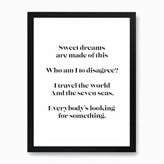 Sweet Dreams Are Made of This Art Print