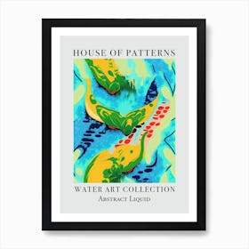 House Of Patterns Abstract Liquid Water 10 Art Print