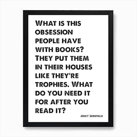 Seinfeld, Quote, Jerry, Obsession People Have With Books, TV, Art Print, Wall Print, Print, Art Print