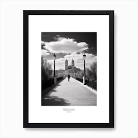 Poster Of Segovia, Spain, Black And White Analogue Photography 4 Art Print