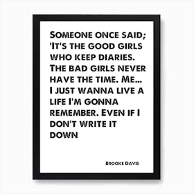 One Tree Hill, Brooke Davis, Quote, Good Girls Who Keep Diaries Art Print