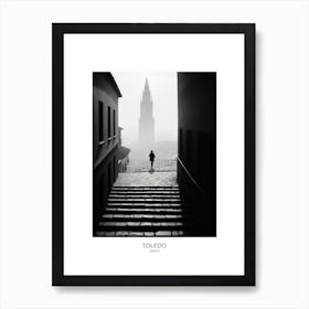 Poster Of Toledo, Spain, Black And White Analogue Photography 1 Art Print