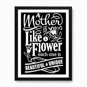 Mother Is Like A Flower Happy Mother's Day 1 Art Print