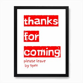 Thanks For Coming Typography Poster Red Art Print