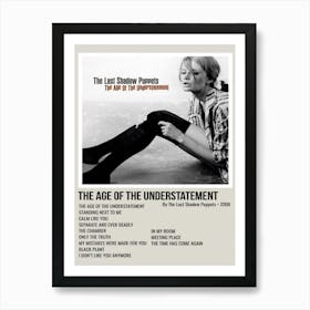 The Age Of The Understatement Art Print