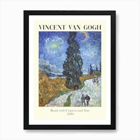 Vincent Van Gogh Road With Cypresses And Star Art Print