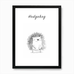 B&W Hedgehog 1 Poster Art Print