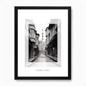 Poster Of Istanbul, Turkey, Black And White Old Photo 3 Art Print