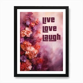 LIVE LOVE LAUGH Art Print