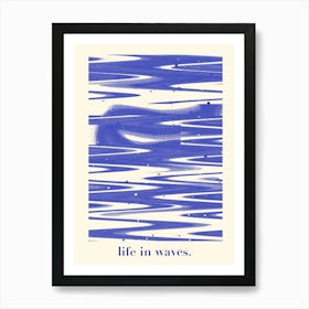 Life in Waves Art Print