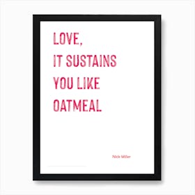 Oatmeal, Nick Miller, Quote, New Girl, TV, US TV, Art, Wall Print Art Print