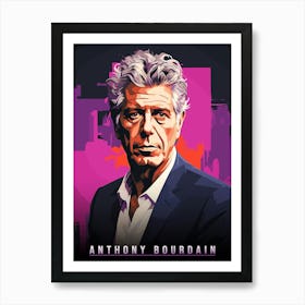 Anthony Bourdain 1 Art Print