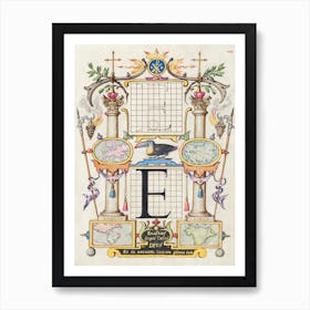 Guide For Constructing The Letter E From Mira Calligraphiae Monumenta, Joris Hoefnagel Art Print