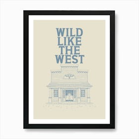 Wild Like the West Poster, Vintage Horse Art, Retro Western Print, Texas Art, Cowboy Artwork Art Print