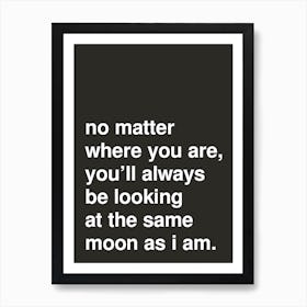 The Same Moon Bold Love Typography In Black Art Print