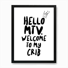 Hello Mtv Welcome Fy Art Print