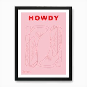 Howdy Cowboy Boots, Pink Art Print
