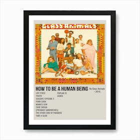 How To Be A Human Being By Glass Animals 2016 Poster 1 Art Print