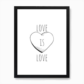 Love Is Love Art Print