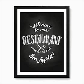 Welcome To Our Restaurant — Coffee poster, kitchen print, lettering Art Print