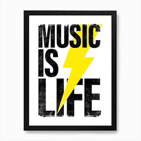 Music Is Life typography in black and yellow Art Print