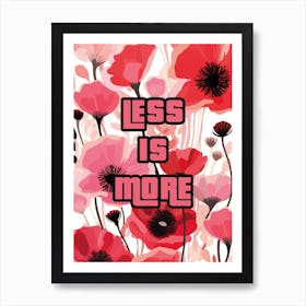 LESS IS MORE Poster