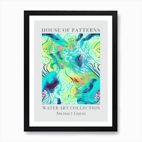 House Of Patterns Abstract Liquid Water 8 Art Print