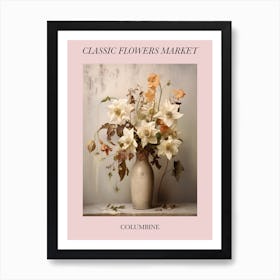 Classic Flowers Market  Columbine Floral Poster 3 Art Print