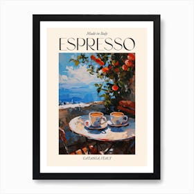 Catania Espresso Made In Italy 4 Poster Art Print