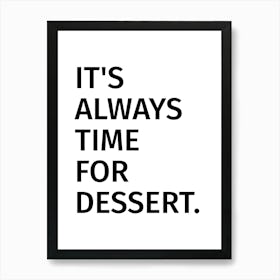 Dessert Lover Food Quote Art Print