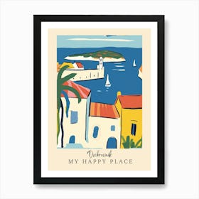 My Happy Place Dubrovnik 3 Travel Poster Art Print